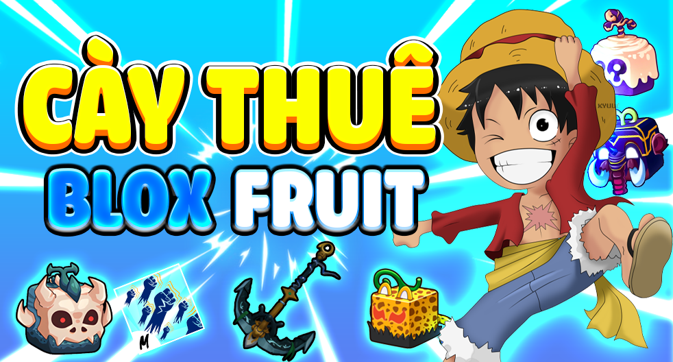 CẦY THUÊ BLOX FRUIT